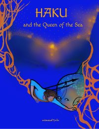 Haku and the Queen of the Sea (Part 2)